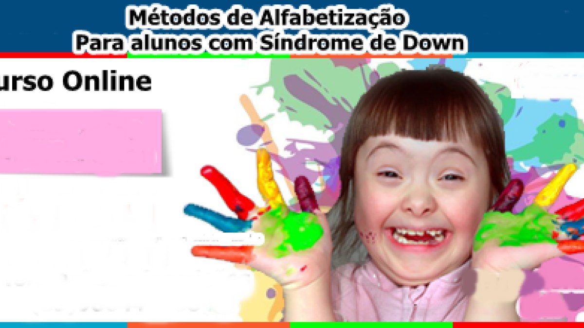 Métodos de Alfabetização para Alunos com Síndrome de Down