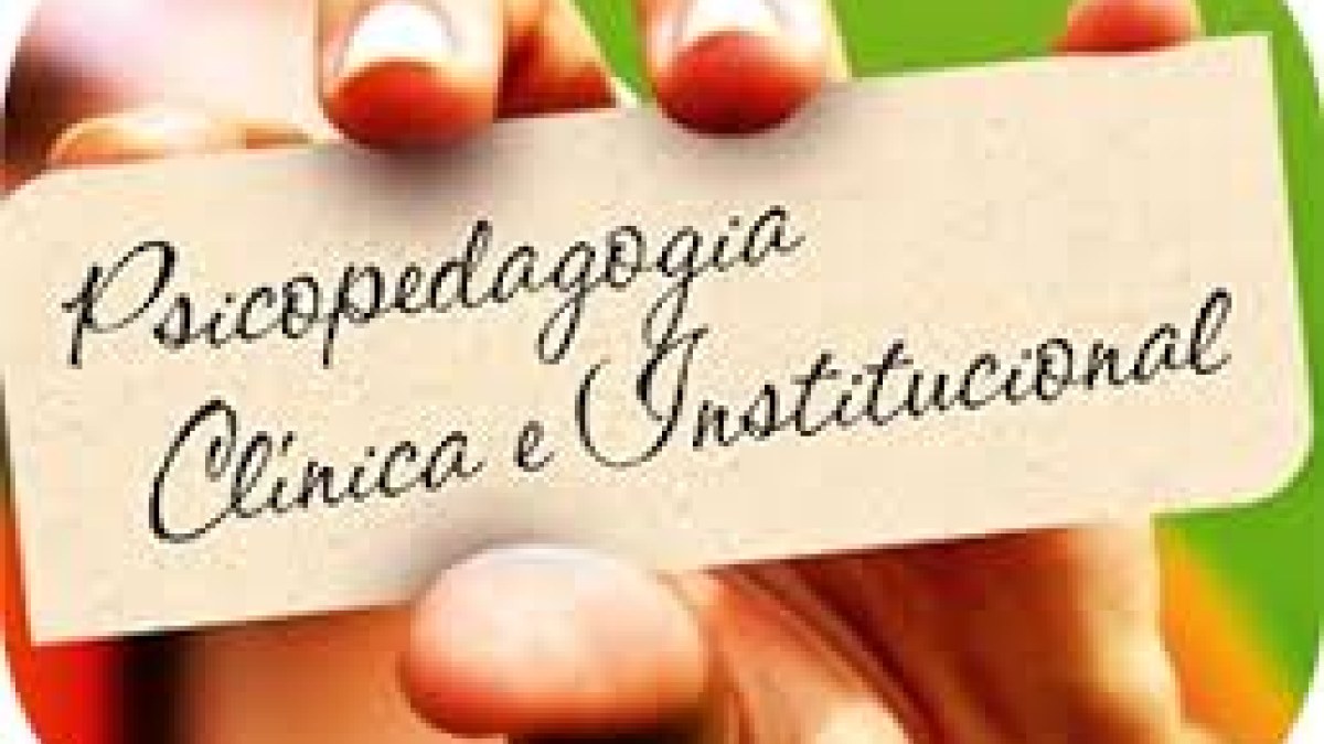 Psicopedagogia Clínica e Institucional